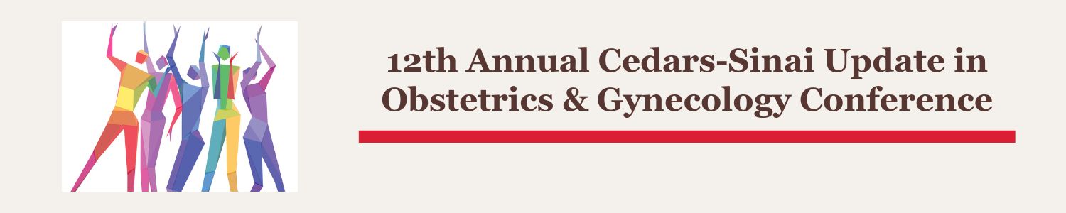 12th Annual Cedars-Sinai Update in Obstetrics & Gynecology Conference Banner